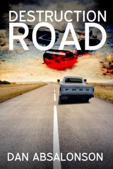      Destruction Road