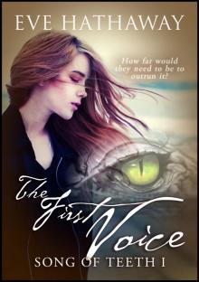      The First Voice: Song of Teeth 1