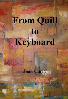      From Quill to Keyboard