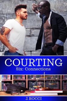     Courting 6: Connections