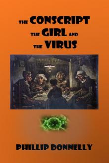      The Conscript the Girl and the Virus