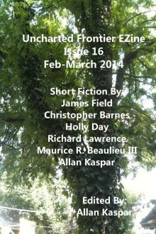      Uncharted Frontier EZine Issue 16