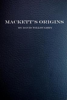      Mackett's Origins