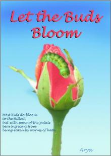      Let the Buds Bloom