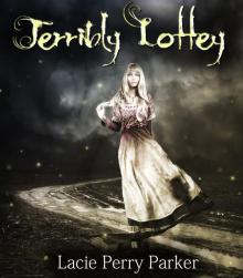      Terribly Lottey