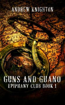      Guns and Guano