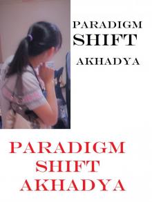      Paradigm Shift