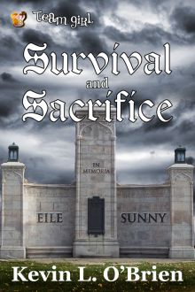      Survival and Sacrifice