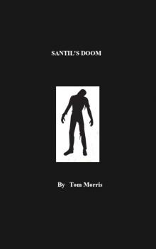      Santil's Doom