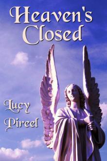      Heaven's Closed