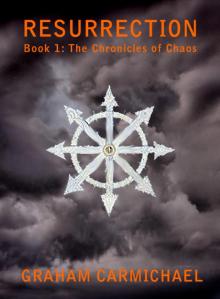      Resurrection (Book 1: The Chronicles of Chaos)