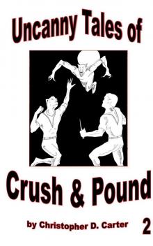      Uncanny Tales of Crush and Pound 2