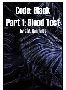      Blood Test (Code:Black Part 1)
