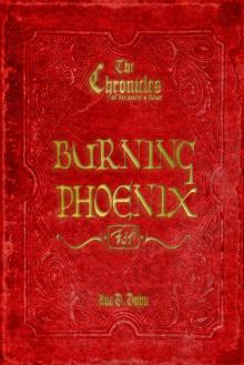      The Chronicles of Heaven's War: Burning Phoenix