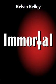      Immortal