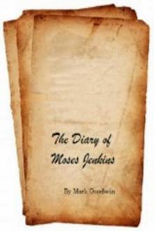      The Diary of Moses Jenkins