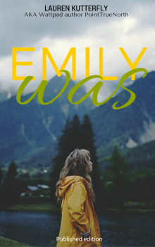      Emily Was