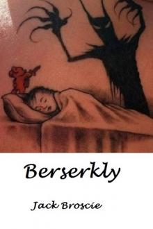      Berserkly