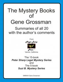      The Mystery Books of Gene Grossman: Summaries with the Author's Comments
