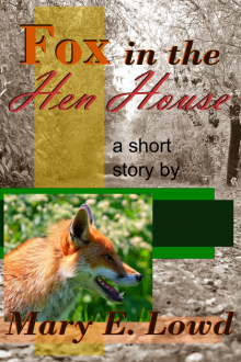      Fox in the Hen House