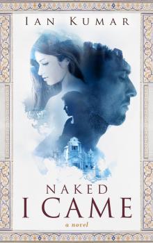      Naked I Came