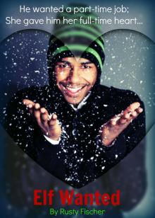      Elf Wanted: A Romantic YA Christmas Story
