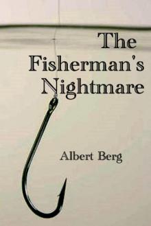      The Fisherman's Nightmare