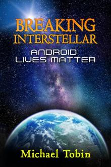      Breaking Interstellar: Android Lives Matter