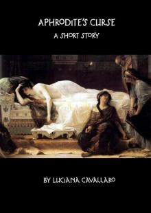      Aphrodite's Curse: A Short Story