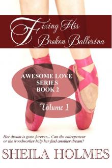      Fixing His Broken Ballerina: Volume 1