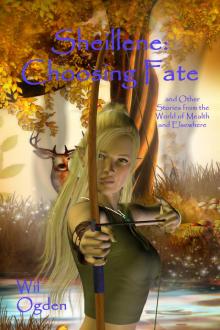      Sheillene: Choosing Fate