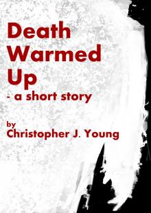      Death Warmed Up