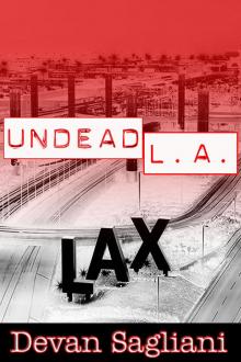      Undead L.A. 1: LAX