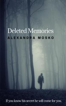      Deleted Memories