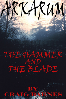      Arkarum: The Hammer and the Blade