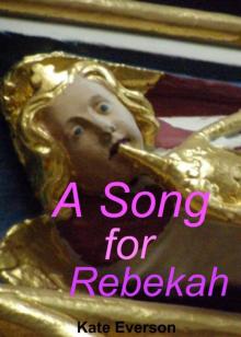      A Song for Rebekah