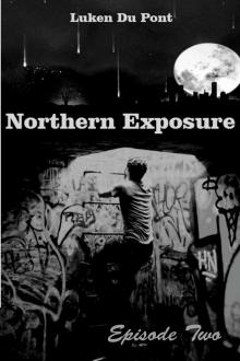      Northern Exposure: Episode Two