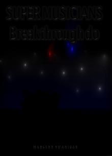      Super Musicians Breakthrough Do