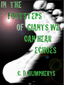      In The Footsteps of Giants We Can Hear Echoes