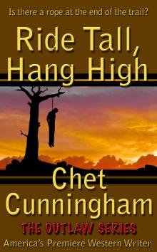      Ride Tall, Hang High