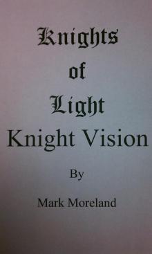      Knights of Light: Knight Vision