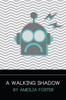      A Walking Shadow, Vol. 1