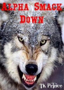      Alpha Smack Down