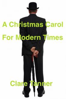     A Christmas Carol For Modern Times