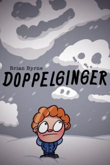      Doppelginger