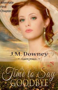      A Time to Say Goodbye: Alternate First Chapter Michael's Perspective