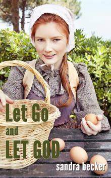      Amish  Romance: Let Go and Let God