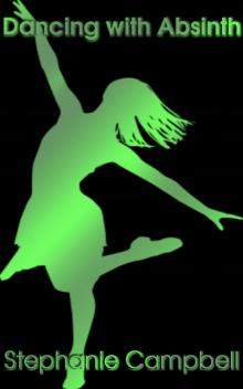      Dancing with Absinth