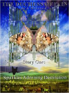      Sparkles Adorning Destitution