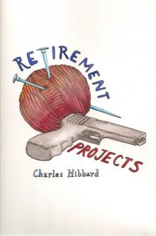      Retirement Projects